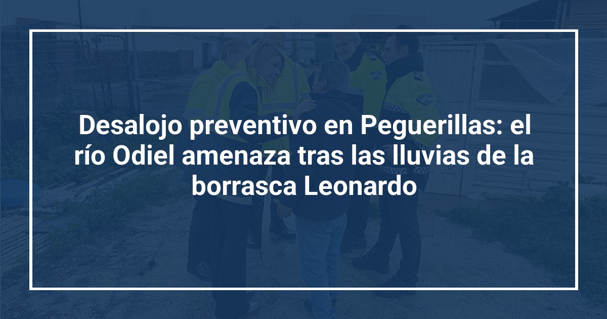 Desalojo preventivo en Peguerillas: el río Odiel amenaza tras las lluvias de la borrasca Leonardo