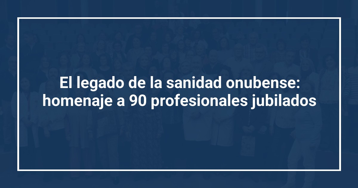 El legado de la sanidad onubense: homenaje a 90 profesionales jubilados